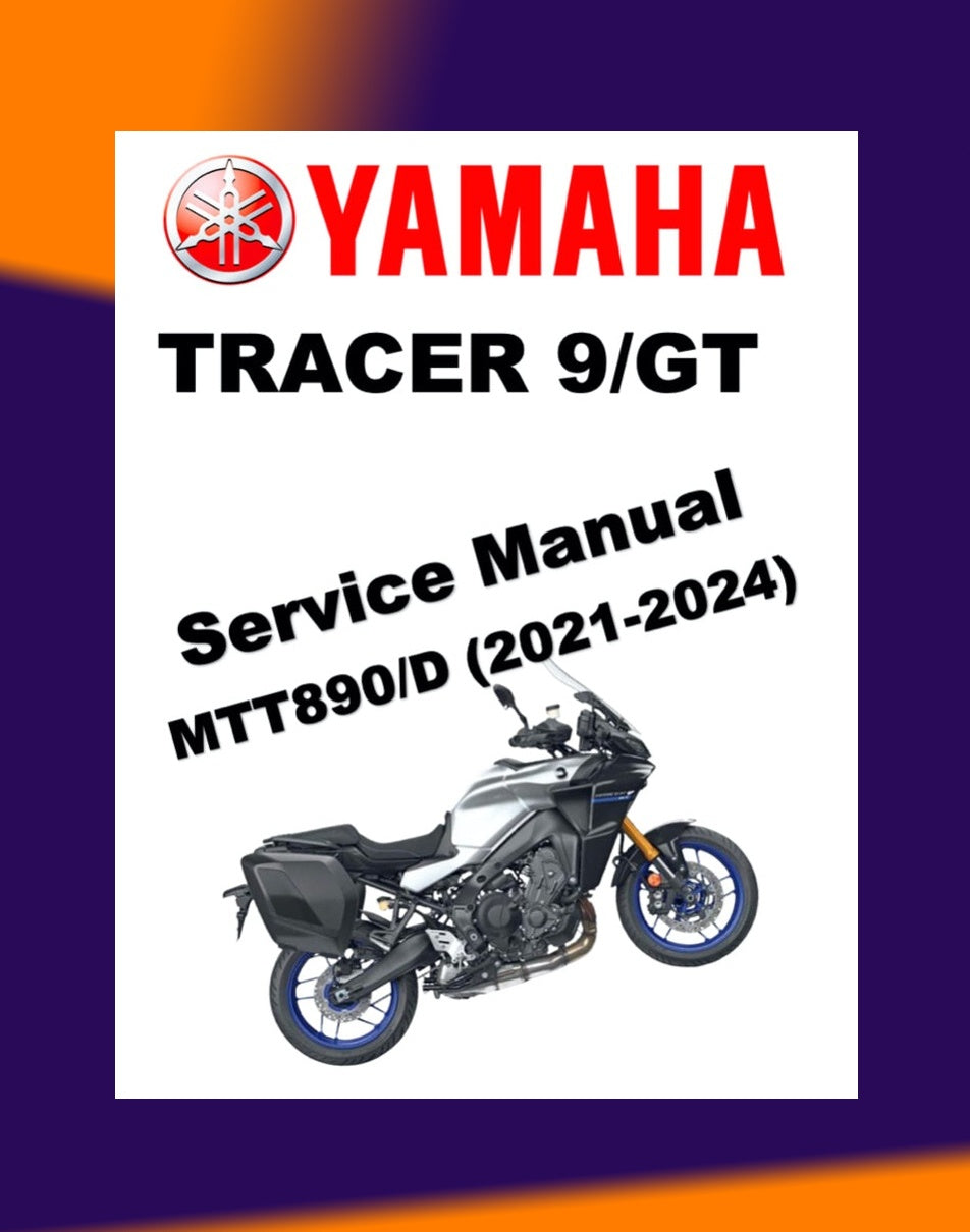 Yamaha TRACER 9 /TRACER 9GT 2021-2024 Full Manual Set – Repair & Maintenance Manual and Spare Parts Catalog and User Handbook