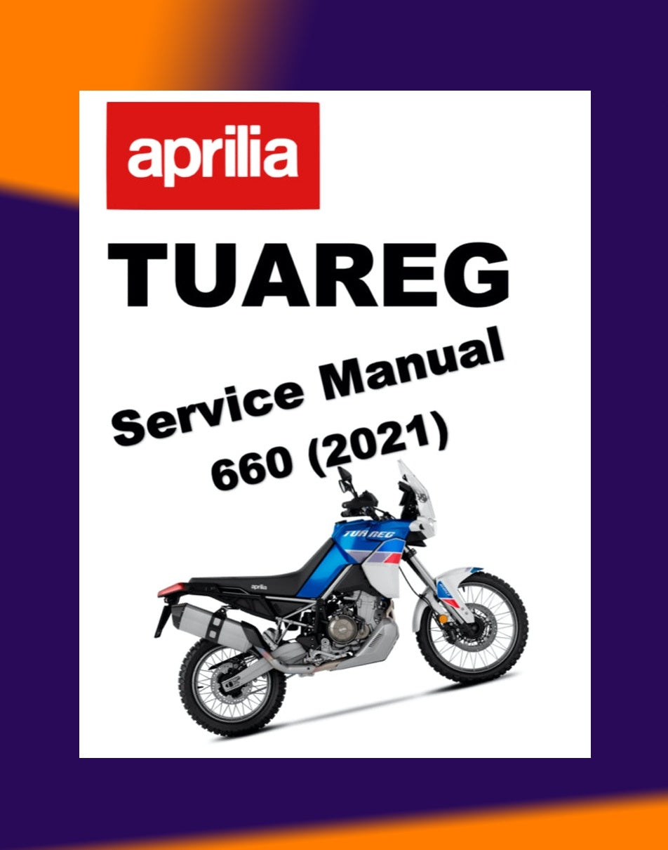 Aprilia TUAREG 660 2021+ Full Manual Set – Repair & Maintenance Manual and Spare Parts Catalog and User Handbook