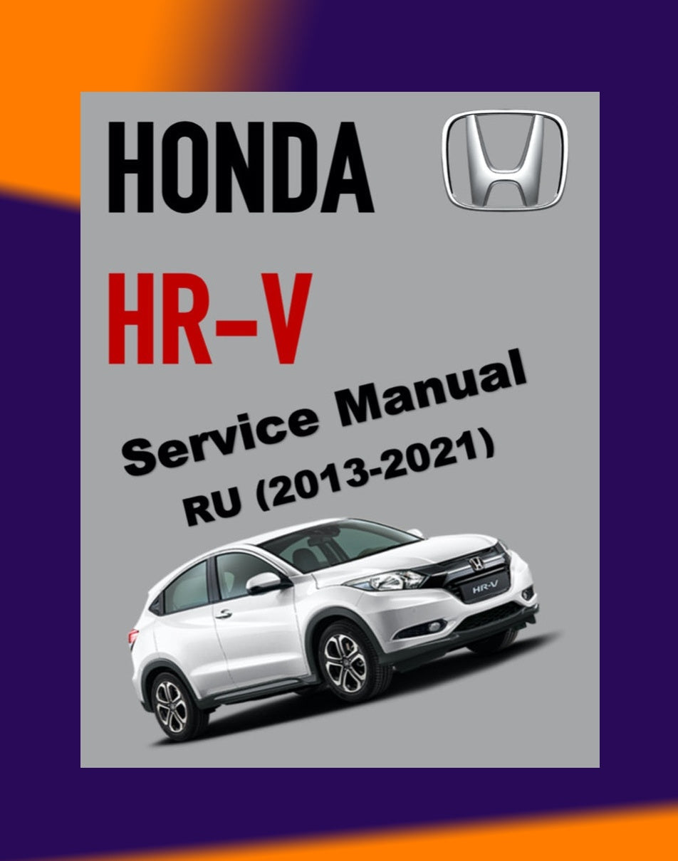 HRV Honda HR-V RU 2013-2021 Full Manual Set – Repair & Maintenance Manual