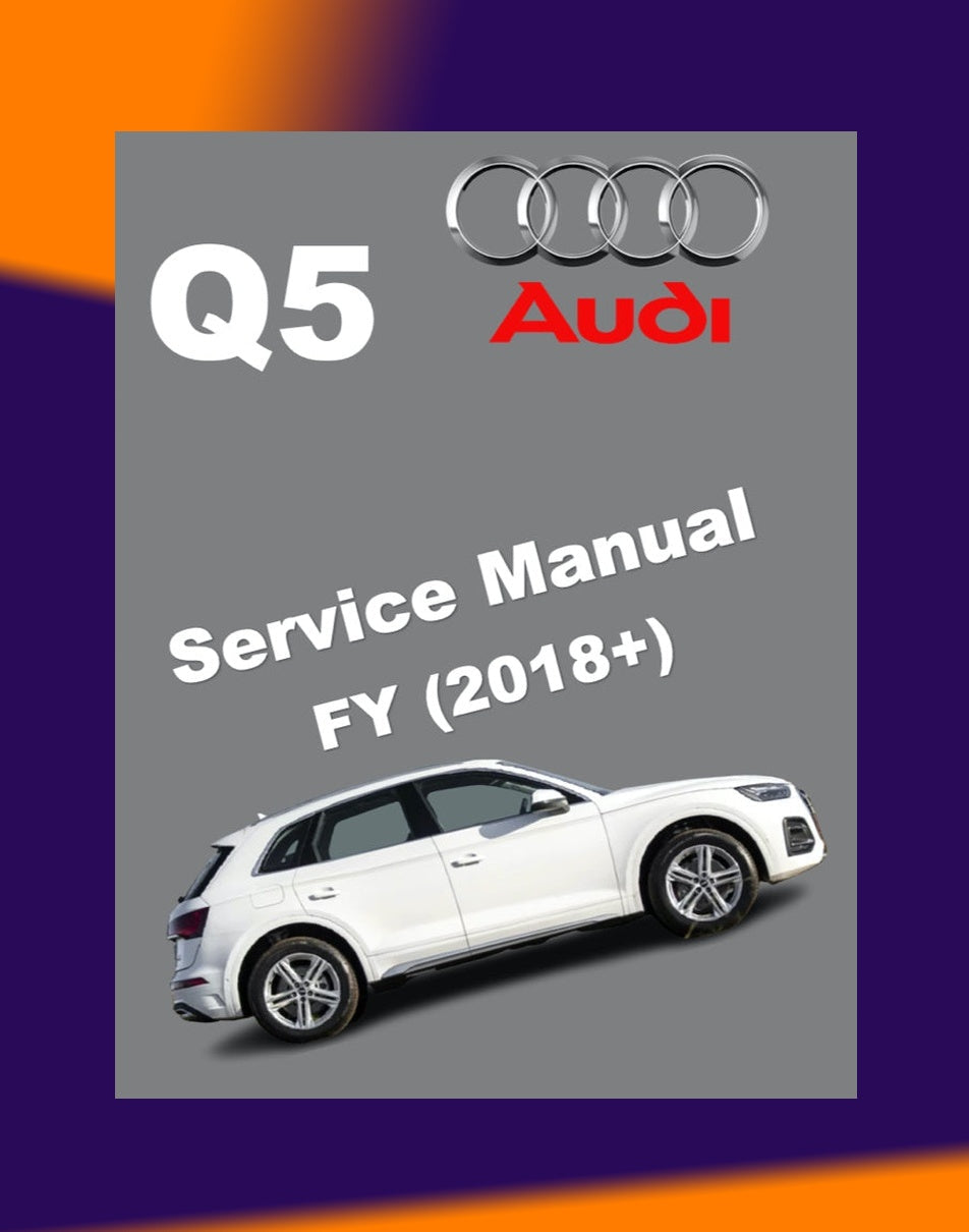 Audi Q5 FY /80A 2018-2023 Full Manual Set – Repair & Maintenance Manual