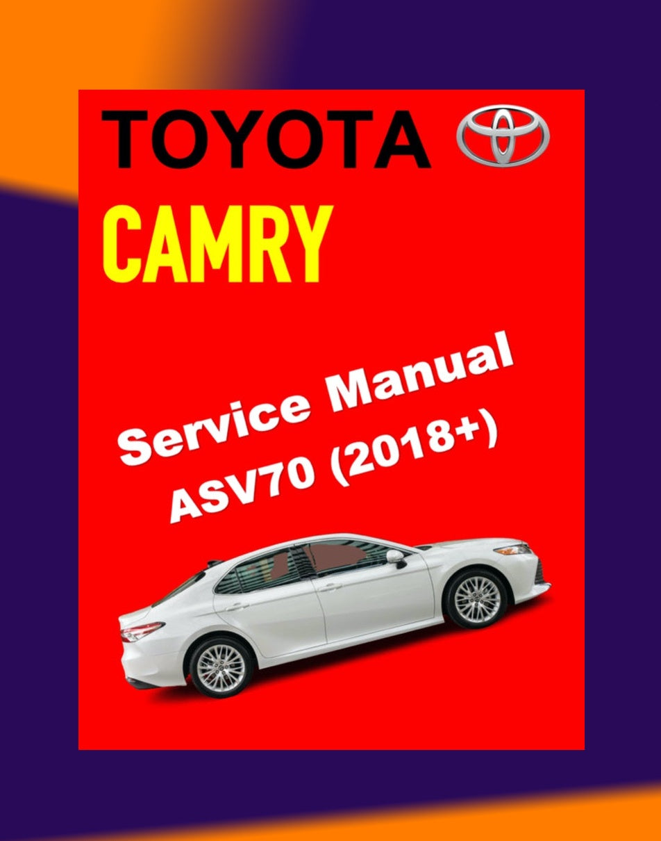 Toyota CAMRY ASV70 2018+ Full Manual Set – Repair & Maintenance Manual