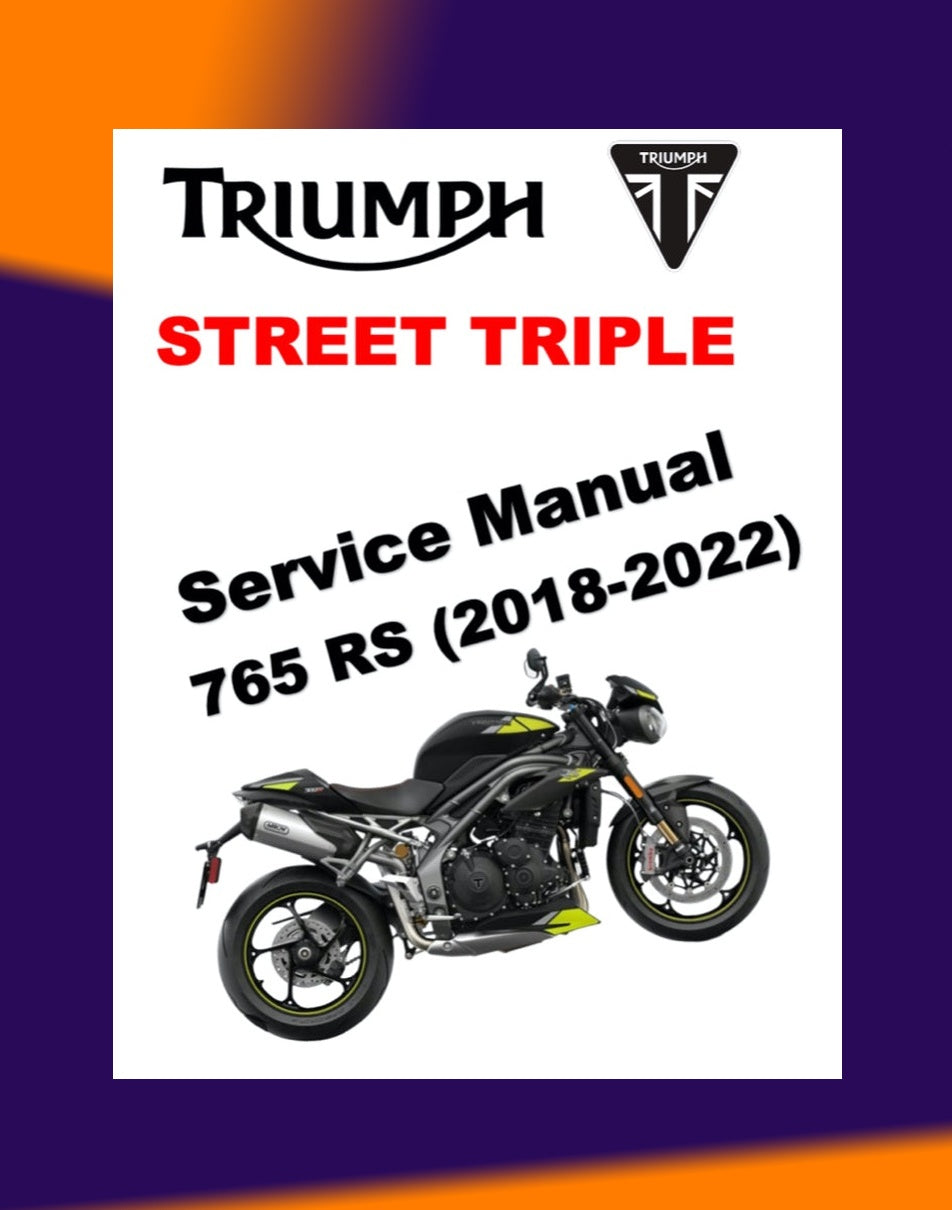 Triumph STREET TRIPLE 765 RS 2018-2022 Full Manual Set – Repair & Maintenance Manual and User Handbook