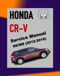 CRV Honda CR-V RM/RE 2012-2016 Full Manual Set – Repair & Maintenance Manual
