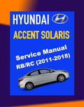Hyundai ACCENT SOLARIS RB/RC 2011-2018 Full Manual Set – Repair & Maintenance Manual