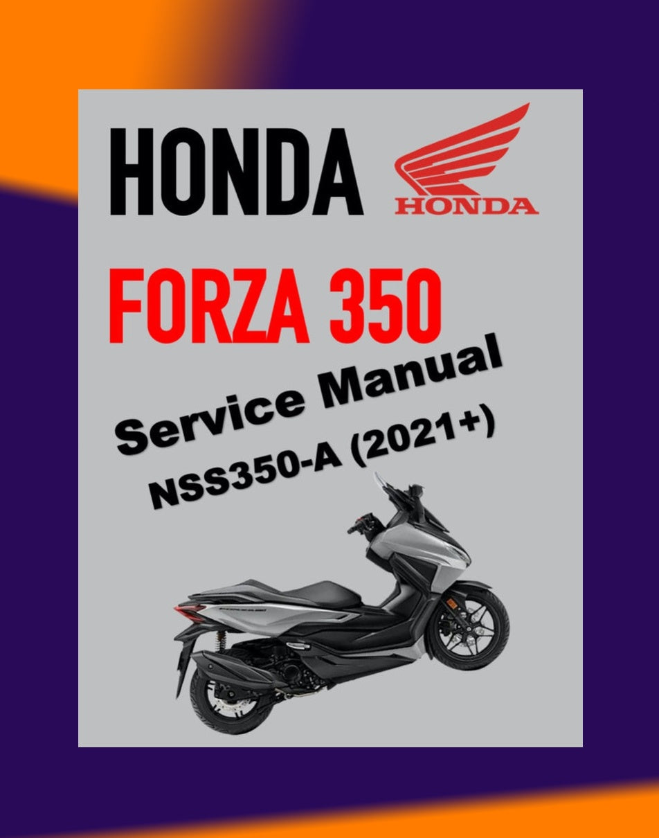 Honda FORZA 350 NSS350-A 2021+ Full Manual Set – Repair & Maintenance Manual IN THAI LANGUAGE and Spare Parts Catalog and User Handbook