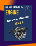 Mercedes-Benz Engine M272 Service Repair Manual and TRAINING HANDOUTS