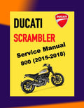 Ducati SCRAMBLER 800 2015-2018 Full Manual Set – Service Repair Workshop Manual and Spare Parts Catalog and User Handbook