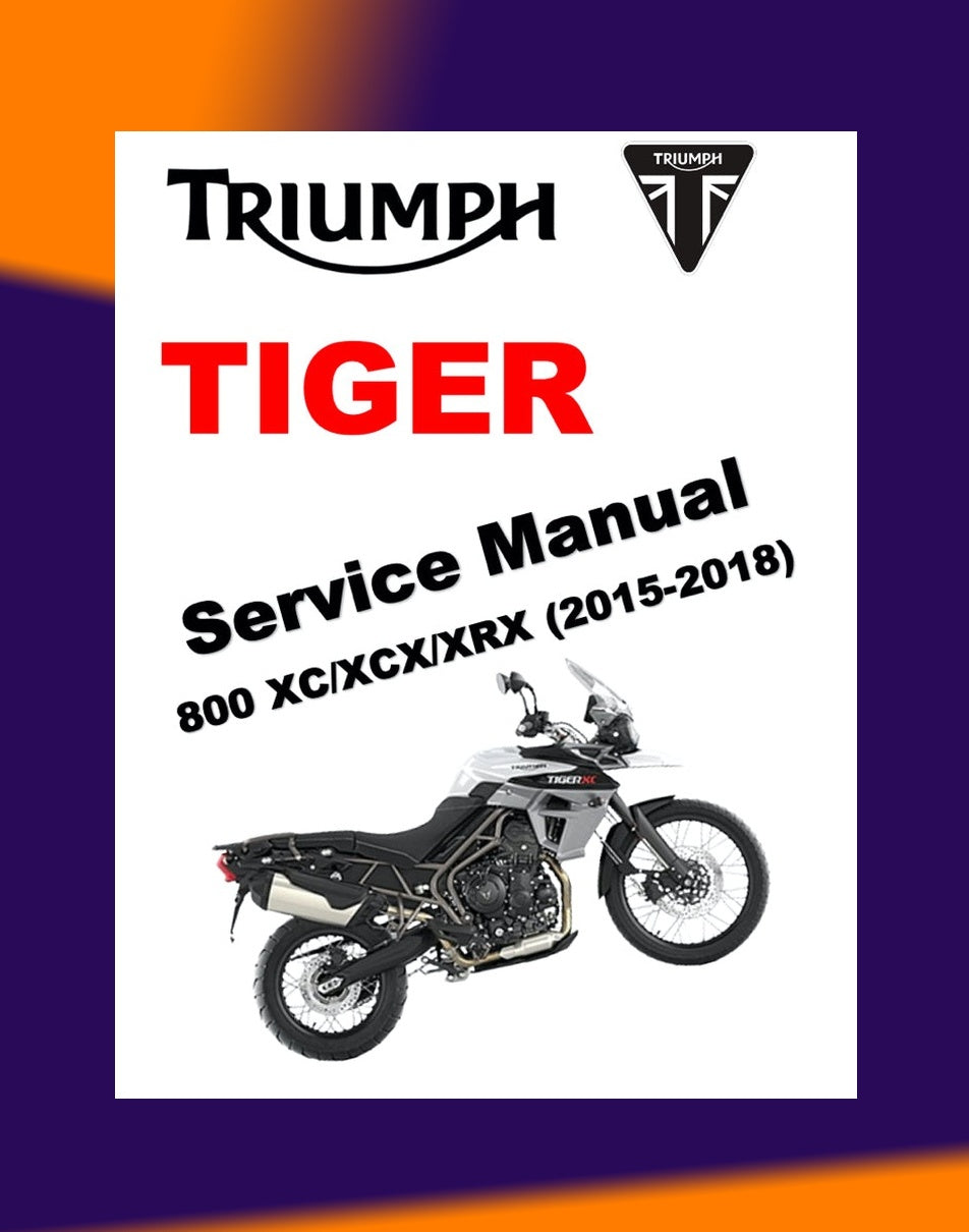 Triumph TIGER 800XC/XCX/XRX 2015-2018 Full Manual Set – Repair & Maintenance Manual and User Handbook