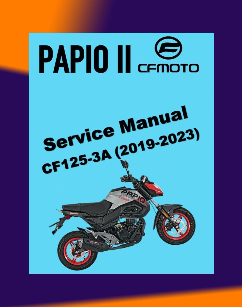 CFMoto PAPIO II CF125-3 2019-2023 Full Manual Set – Repair & Maintenance Manual and User Handbook
