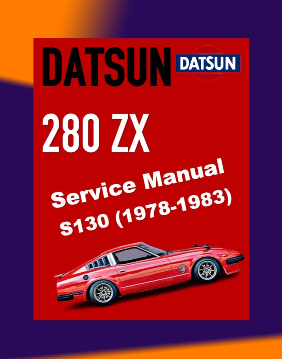 Datsun FAIRLADY 280ZX S130 1978-1983 Full Manual Set – Repair & Maintenance Manual