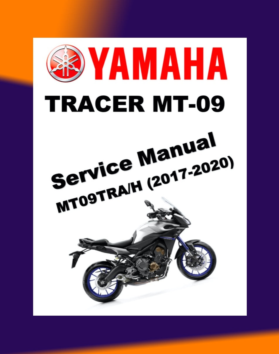 Yamaha MT-09 MT09 TRACER 2017-2020 Full Manual Set – Repair & Maintenance Manual and Spare Parts Catalog and User Handbook