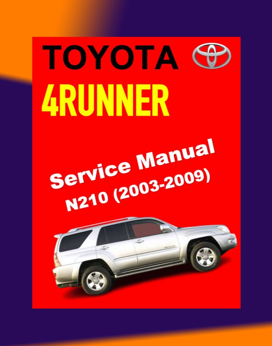 Toyota 4RUNNER N210 2003-2009 Full Manual Set – Repair & Maintenance Manual