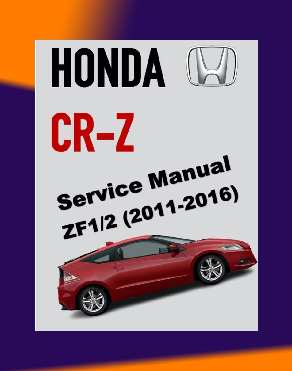 CRZ Honda CR-Z 2011-2016 Full Manual Set – Repair & Maintenance Manual and Wiring Diagram