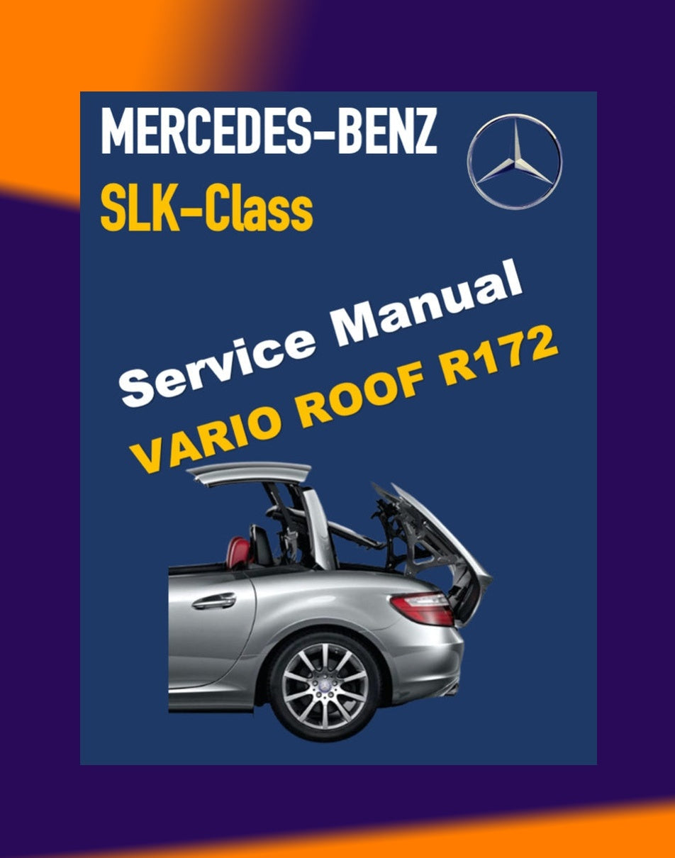 Mercedes-Benz SLK R172 2011-2020 Full Manual Set – VARIO Roof Service Repair Manual