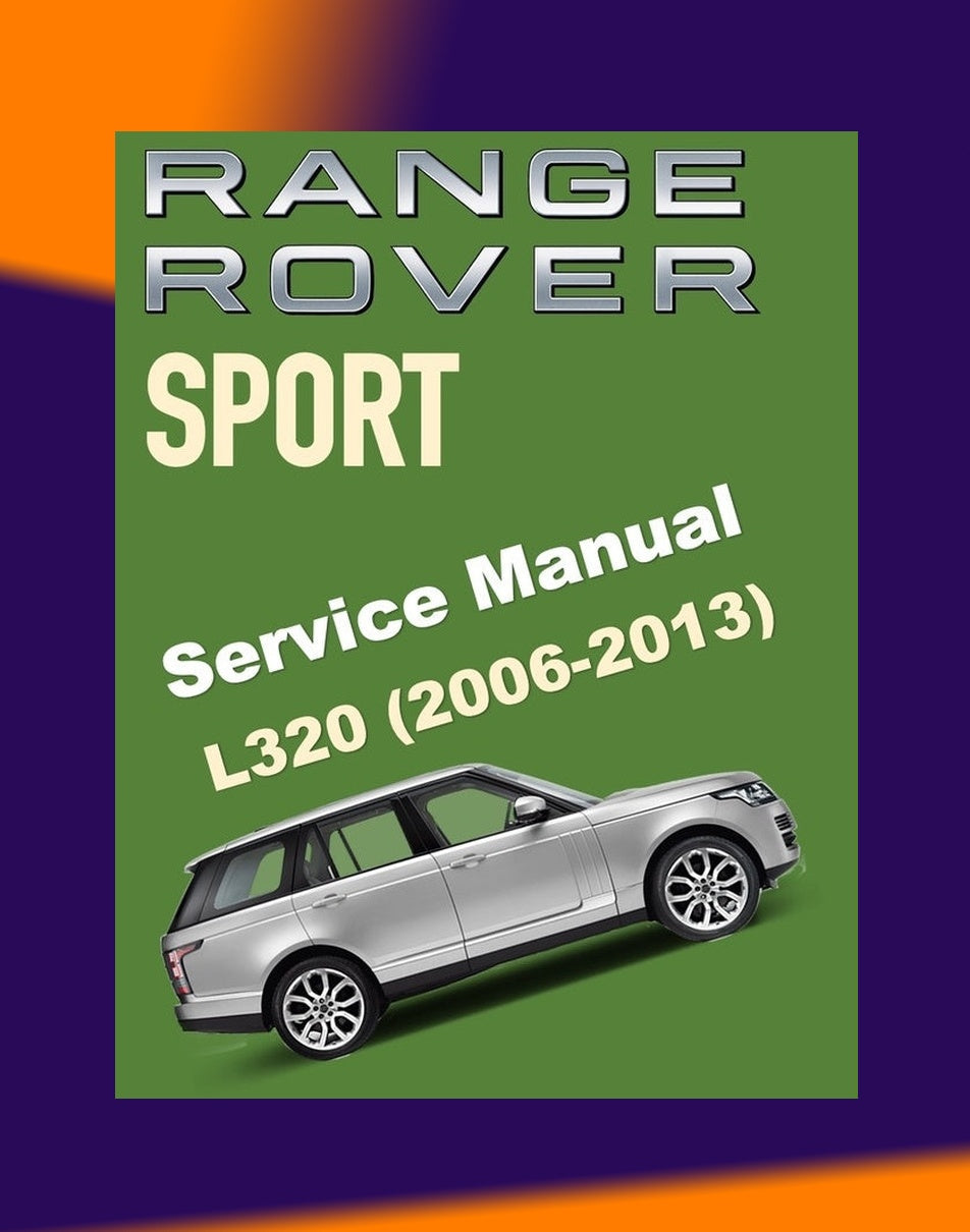 RANGE Rover SPORT L320 2006-2013 Full Manual Set – Repair & Maintenance Manual