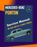 Mercedes-Benz W120 W121 "PONTON" 1953-1963 Full Manual Set – Repair & Maintenance Manual