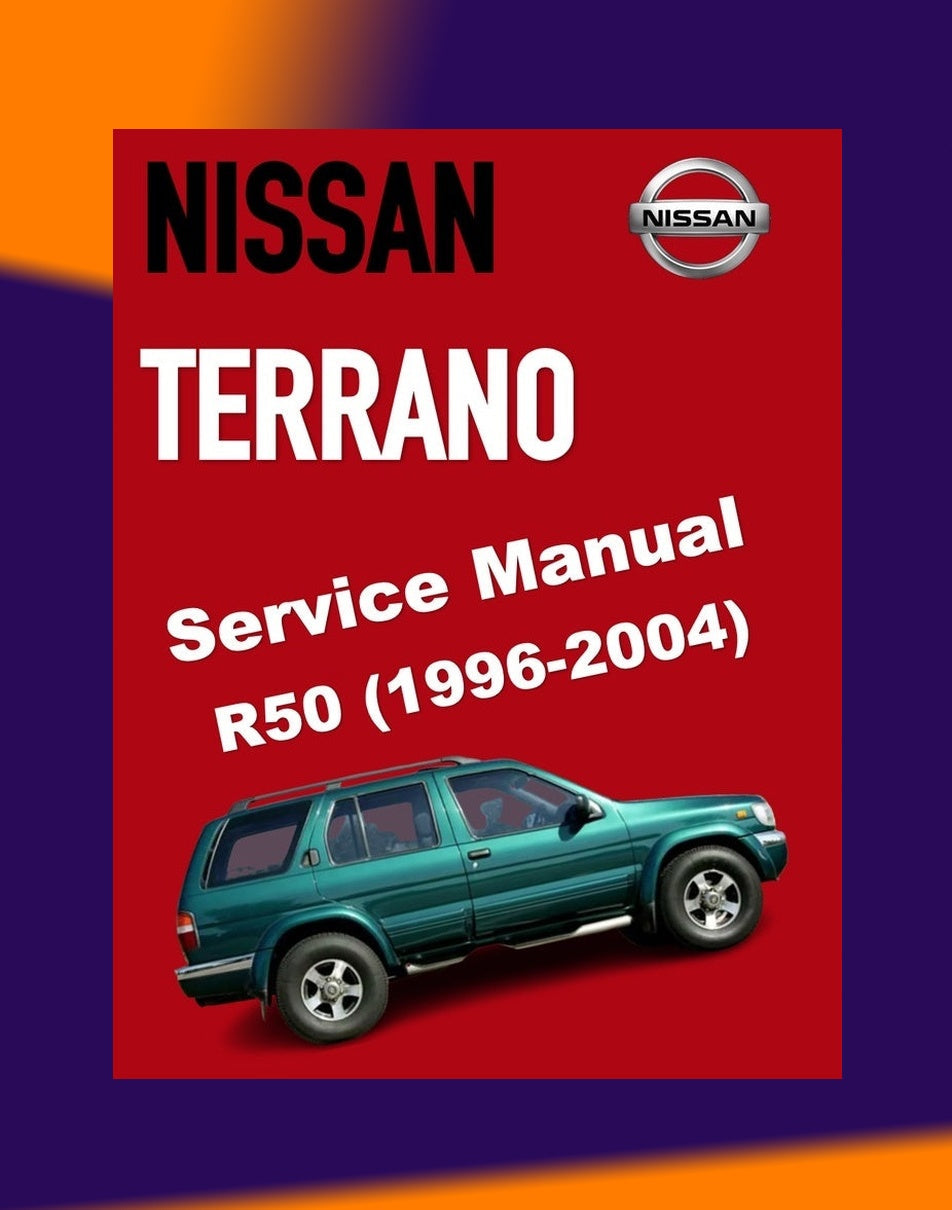 Nissan TERRANO R50 1996-2004 Full Manual Set – Repair & Maintenance Manual
