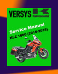 Kawasaki VERSYS KLZ 1000 2015-2018 Full Manual Set – Repair & Maintenance Manual and Spare Parts Catalog andUser Handbook