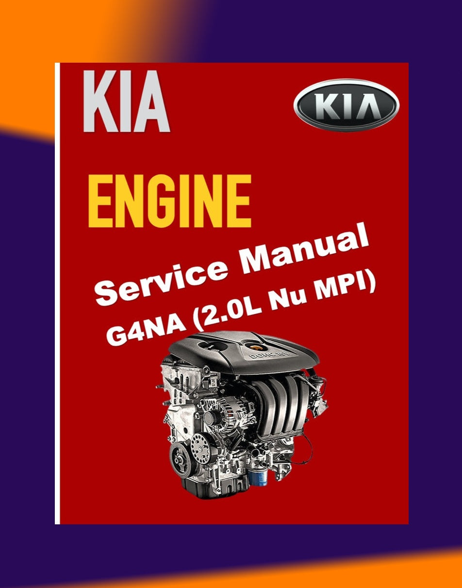 Kia Engine G4NA 2.0L Nu MPI Service Repair Manual