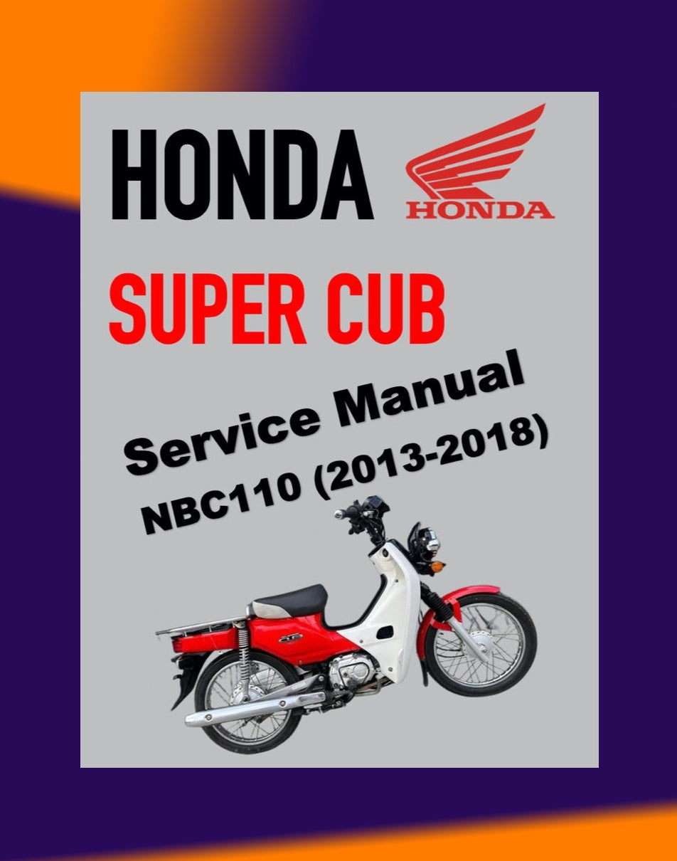 Honda SUPER CUB NBC110 2013-2018 Full Manual Set – Repair & Maintenance Manual and Spare Parts Catalog and User Handbook