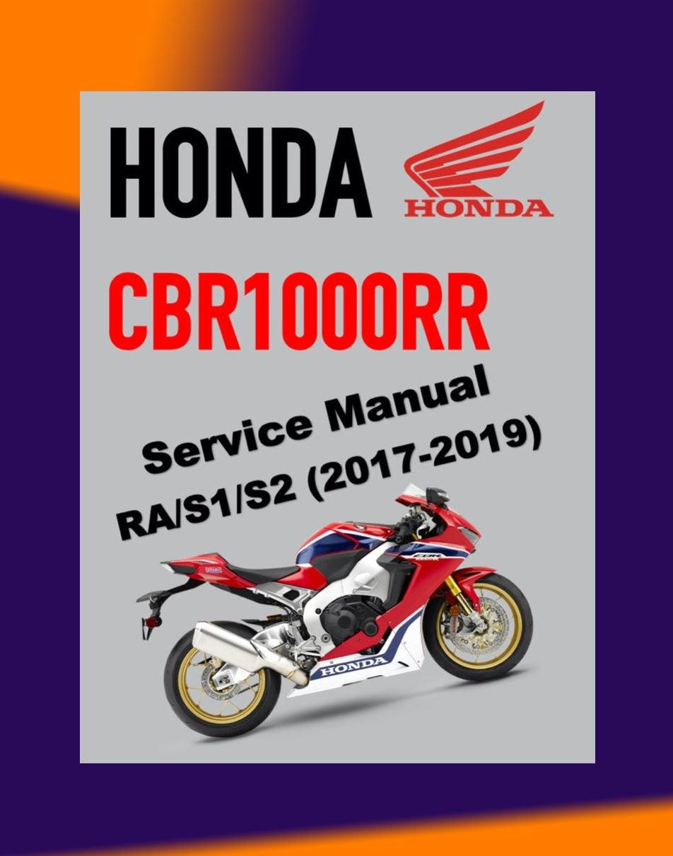 Honda CBR1000RR RA/ S1/S2 FIREBLADE 2017-2019 Full Manual Set – Repair & Maintenance Manual and Spare Parts Catalog and User Handbook / CBR 1000 RR