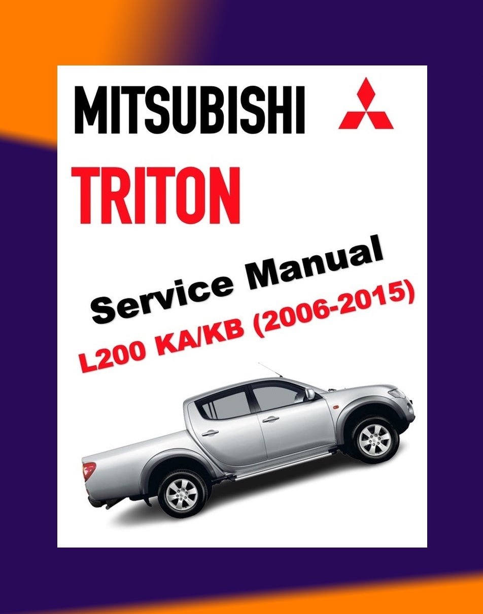 TRITON Mitsubishi TRITON L200 KA/KB 2006-2015 Full Manual Set – Repair & Maintenance Manual