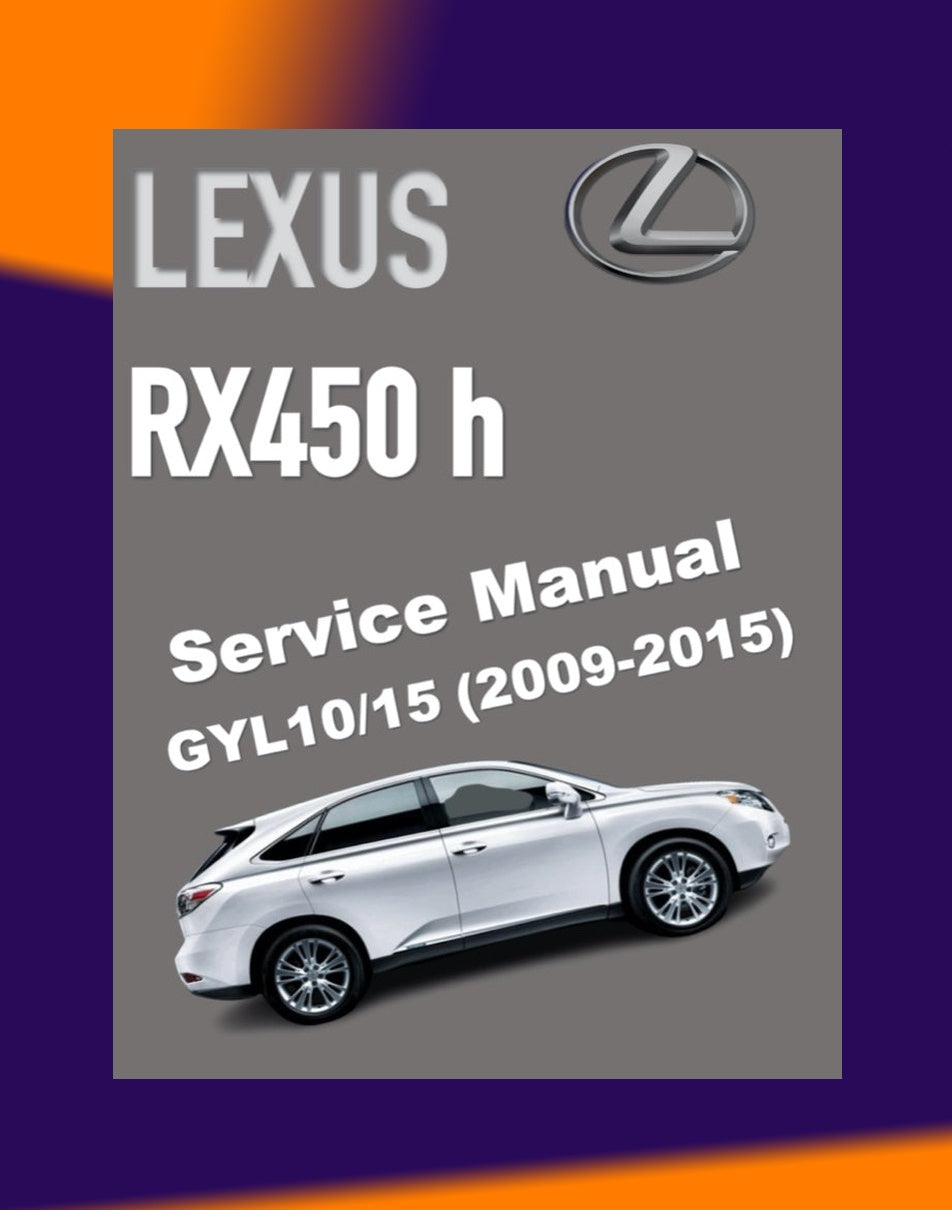 Lexus RX450h GYL10/15 2009-2015 Full Manual Set – Repair & Maintenance Manual