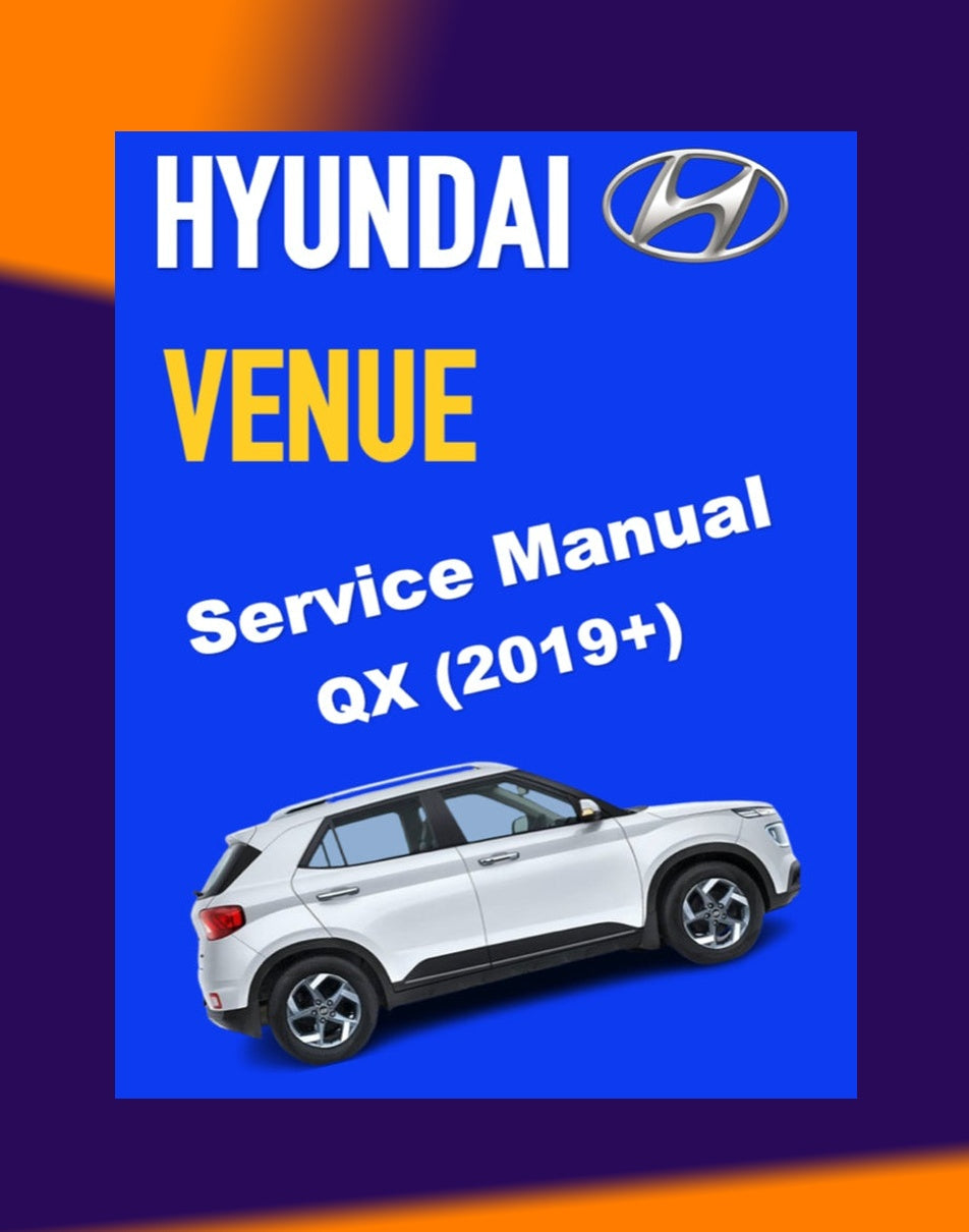 Hyundai VENUE QX 2019+ Full Manual Set – Repair & Maintenance Manual