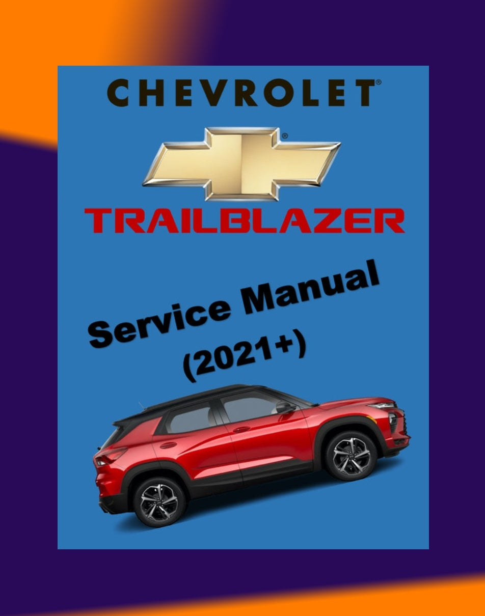 Chevrolet TRAILBLAZER 2021+ Full Manual Set – Repair & Maintenance Manual