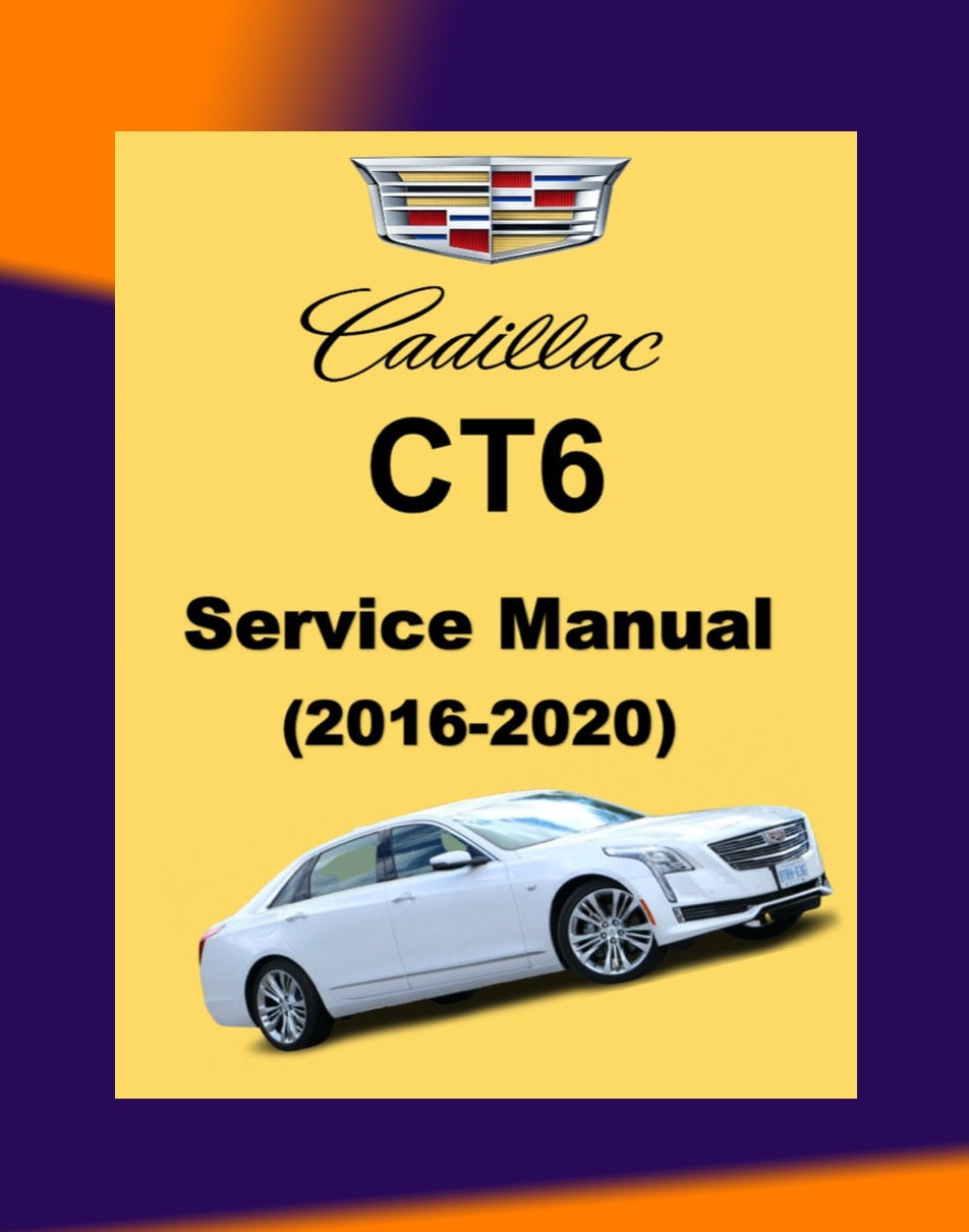 Cadillac CT6 2016-2020 Full Manual Set – Repair & Maintenance Manual