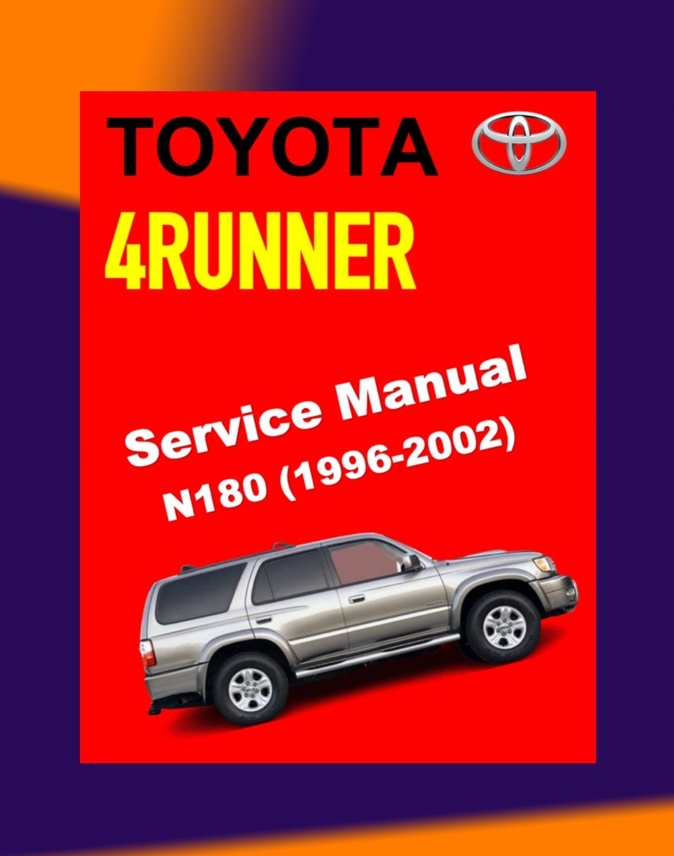 Toyota 4RUNNER N180 1996-2002 Full Manual Set – Repair & Maintenance Manual
