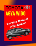 Toyota AGYA WIGO A350 2023+ Full Manual Set – Repair & Maintenance Manual