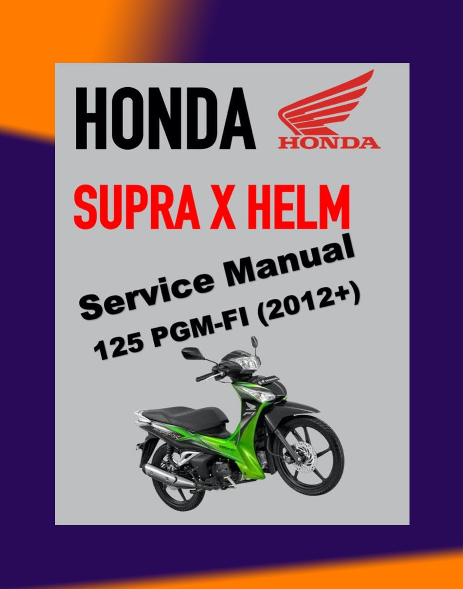 Honda SUPRA 125 X HELM PGM-FI 2012+ Full Manual Set – Repair & Maintenance Manual and Spare Parts Catalog and User Handbook - BAHASA INDONESIA