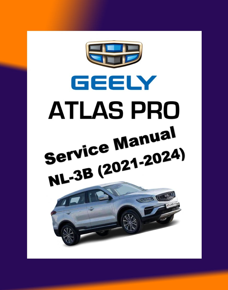 Geely BOYUE / ATLAS PRO NL-3B 2021-2024 Full Manual Set – Repair & Maintenance Manual