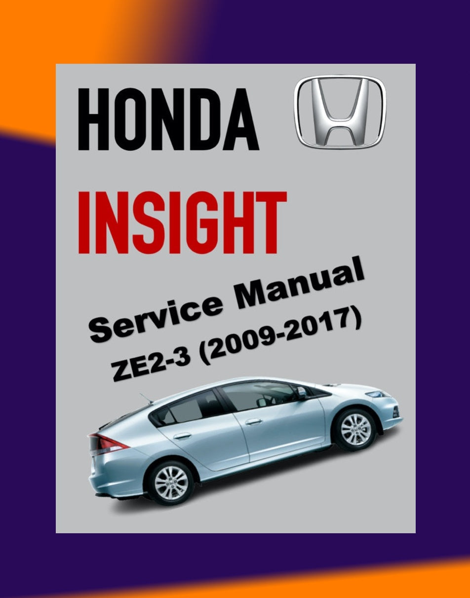 Honda INSIGHT Hybrid 2009-2017 Full Manual Set – Repair & Maintenance Manual and Electrical TROUBLESHOOTING Manual