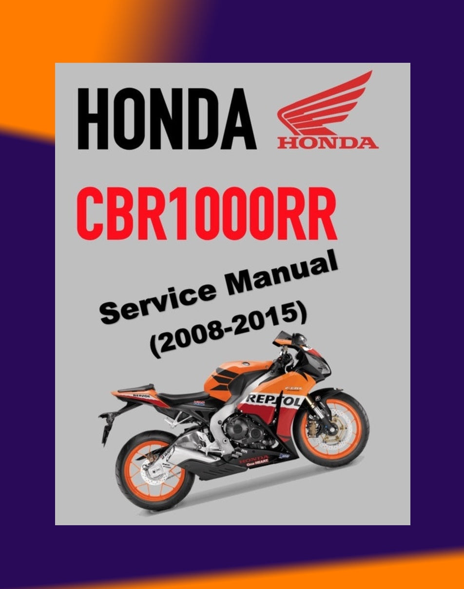 CBR1000RR Honda CBR 1000 RR FIREBLADE 2008-2015 Full Manual Set – Service Repair Manual and Spare Parts Catalog and User Handbook