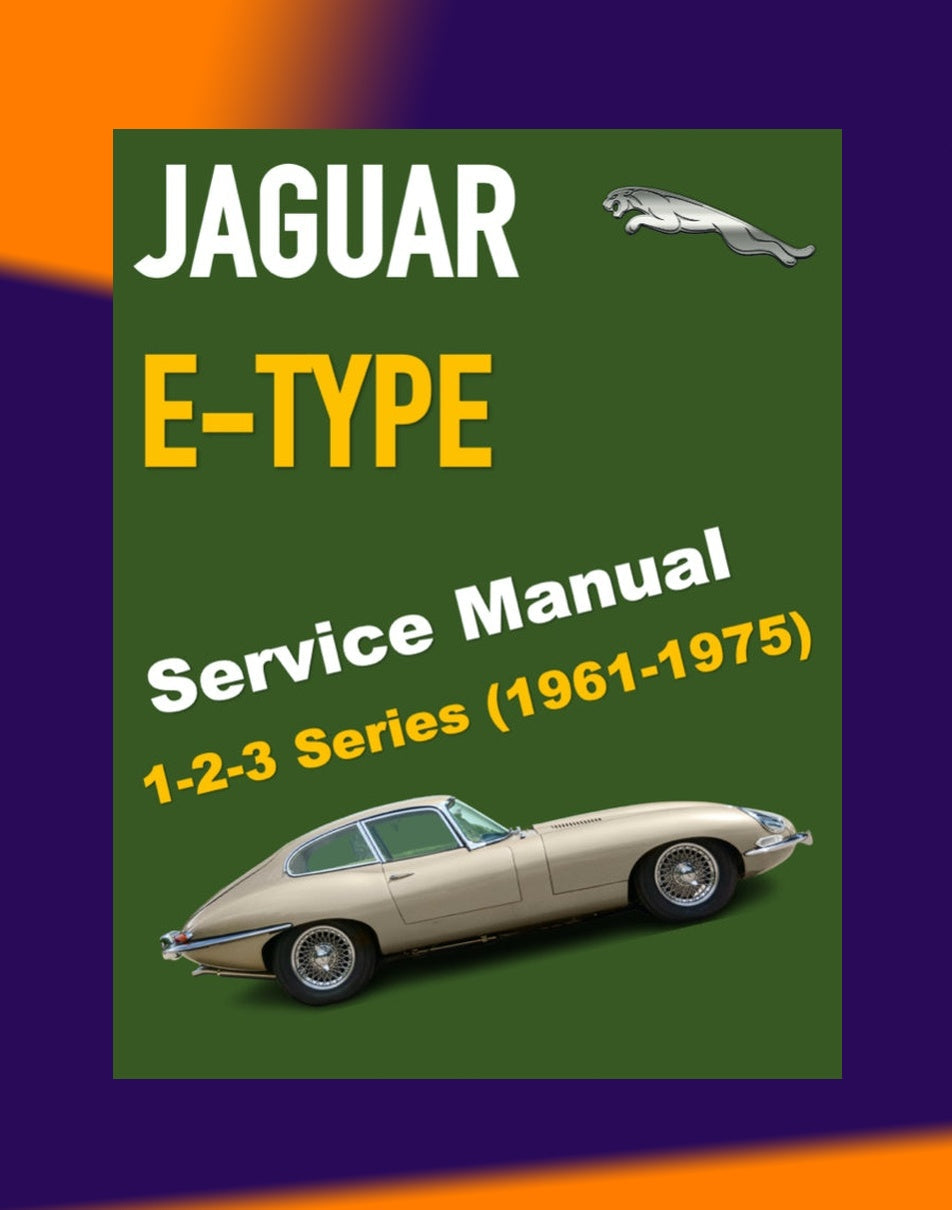 Jaguar E-TYPE 1-2-3 Series 1961-1975 Full Manual Set – Repair & Maintenance Manual and Electrical Wiring Diagrams