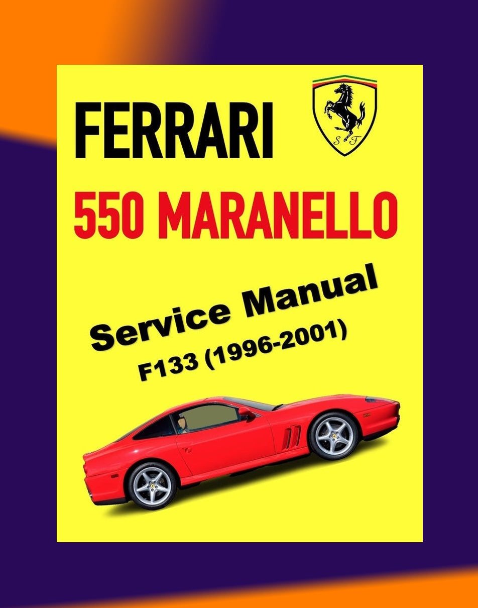 Ferrari 550 MARANELLO F133 1996-2001 Full Manual Set – Repair & Maintenance Manual