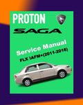 Proton SAGA FLX 2011-2016 Full Manual Set – Repair & Maintenance Manual