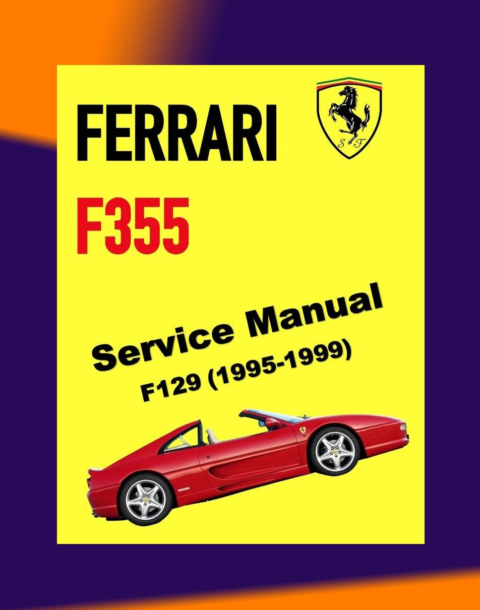 Ferrari F355/ F129 1995-1999 Full Manual Set – Repair & Maintenance Manual and Spare Parts Catalog