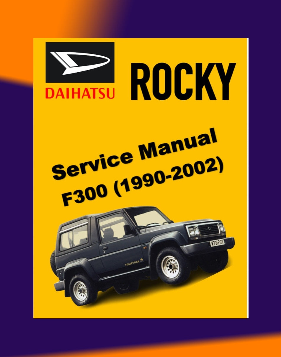 Daihatsu FEROZA ROCKY F300 1990-2002 Full Manual Set – Repair & Maintenance Manual