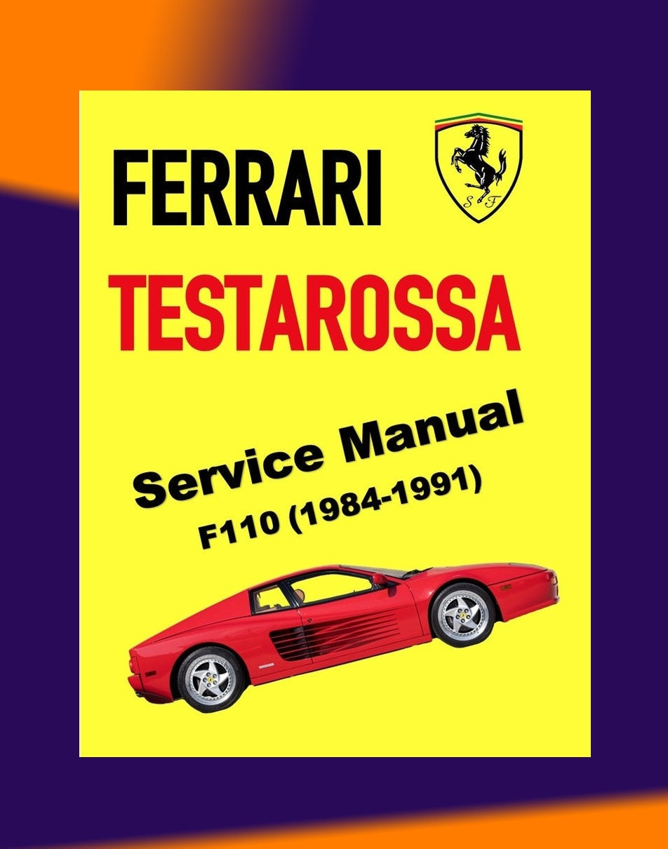 Ferrari TESTAROSSA F110 1984-1991 Full Manual Set – Repair & Maintenance Manual and Spare Parts Catalog