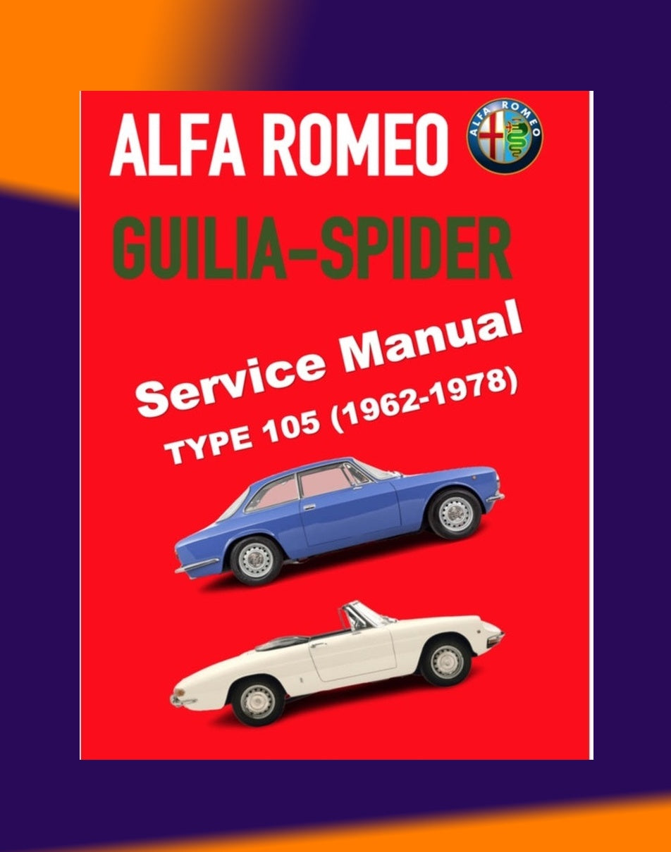 Alfa Romeo GIULIA & SPIDER 1962-1978 Full Manual Set – Owner Workshop Manual - BROOKLANDS/AUTOBOOK
