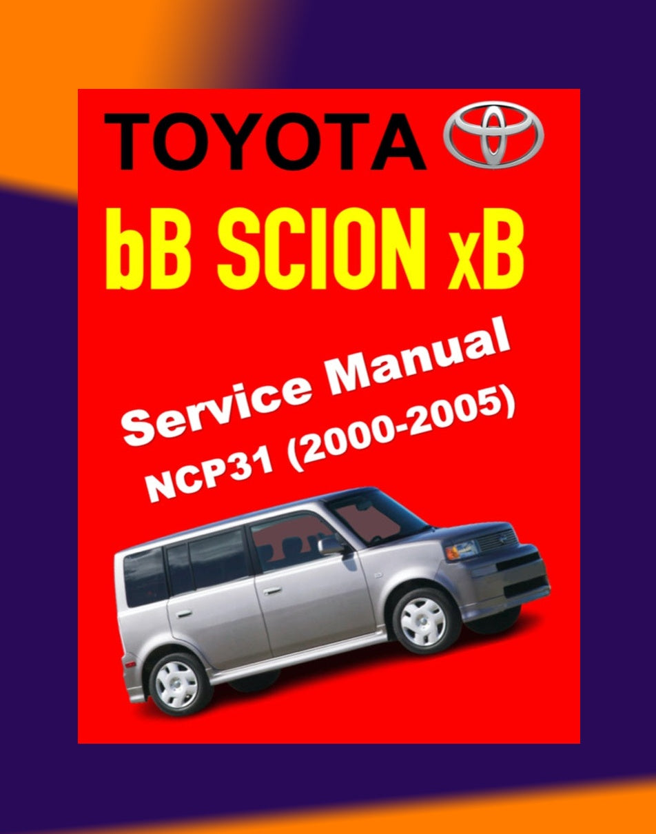 Toyota bB 2000-2005 Full Manual Set – Repair & Maintenance Manual