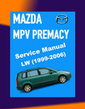 Mazda MPV PREMACY LW 1999-2006 Full Manual Set – Repair & Maintenance Manual