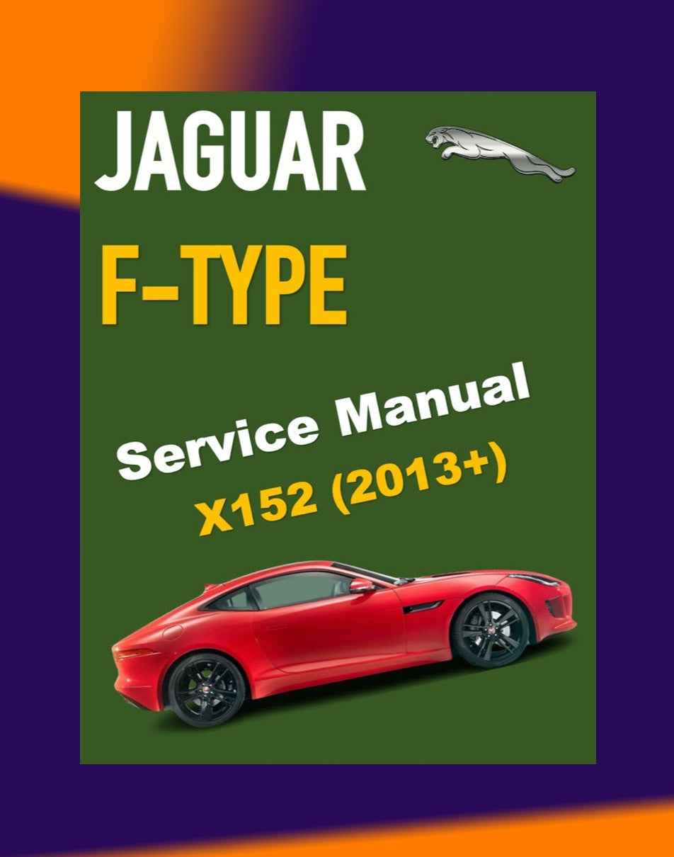 Jaguar F-TYPE X152 2013-2023 Full Manual Set – Repair & Maintenance Manual