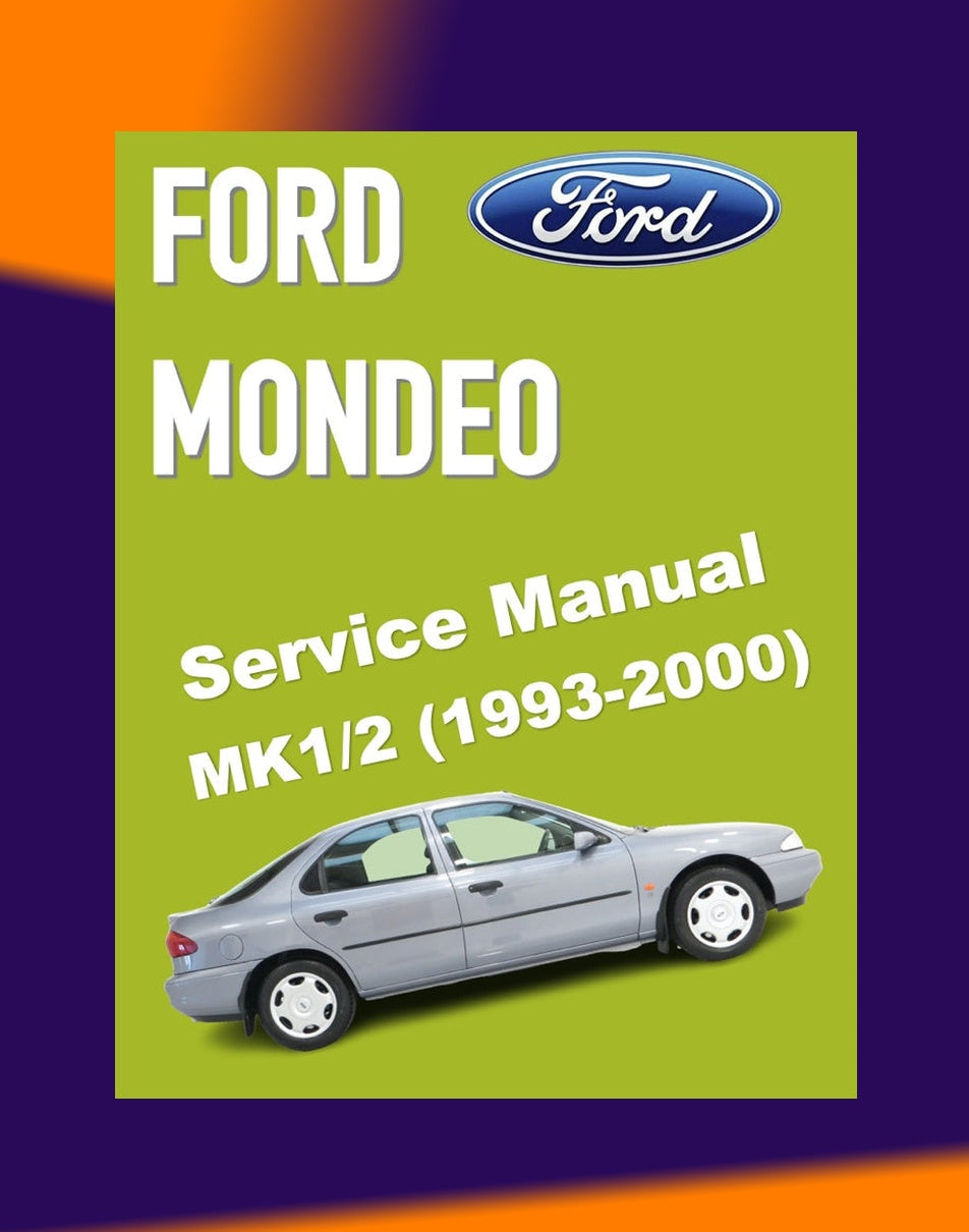 Ford MONDEO MK1 & MK2 1993-2000 Full Manual Set – Repair & Maintenance Manual