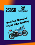 CFMoto 250SR 2020+ Full Manual Set – Repair & Maintenance Manual and Spare Parts Catalog and User Handbook