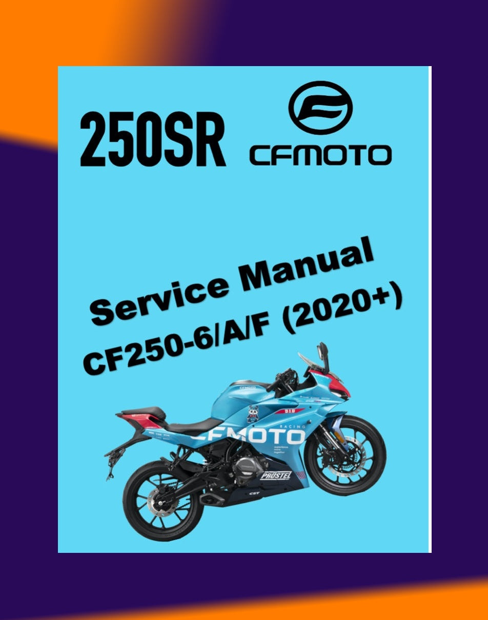 CFMoto 250SR 2020+ Full Manual Set – Repair & Maintenance Manual and Spare Parts Catalog and User Handbook
