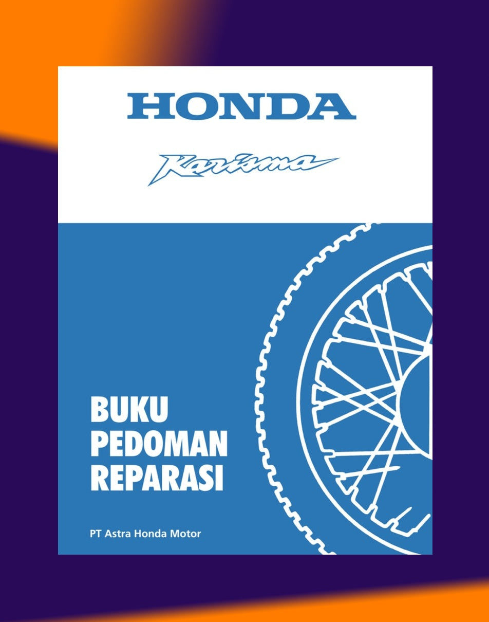 Honda KARISMA 125 ANF 125 2002+ Full Manual Set – Repair & Maintenance Manual and Spare Parts Catalog / BUKU PEDOMAN REPARASI and KATALOG BAHAGIAN